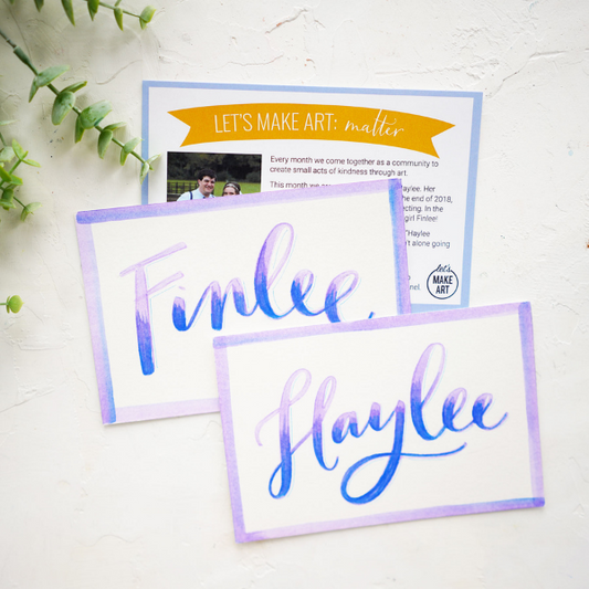 Let's Make Art Matter for Haylee- January 2020 Lettering